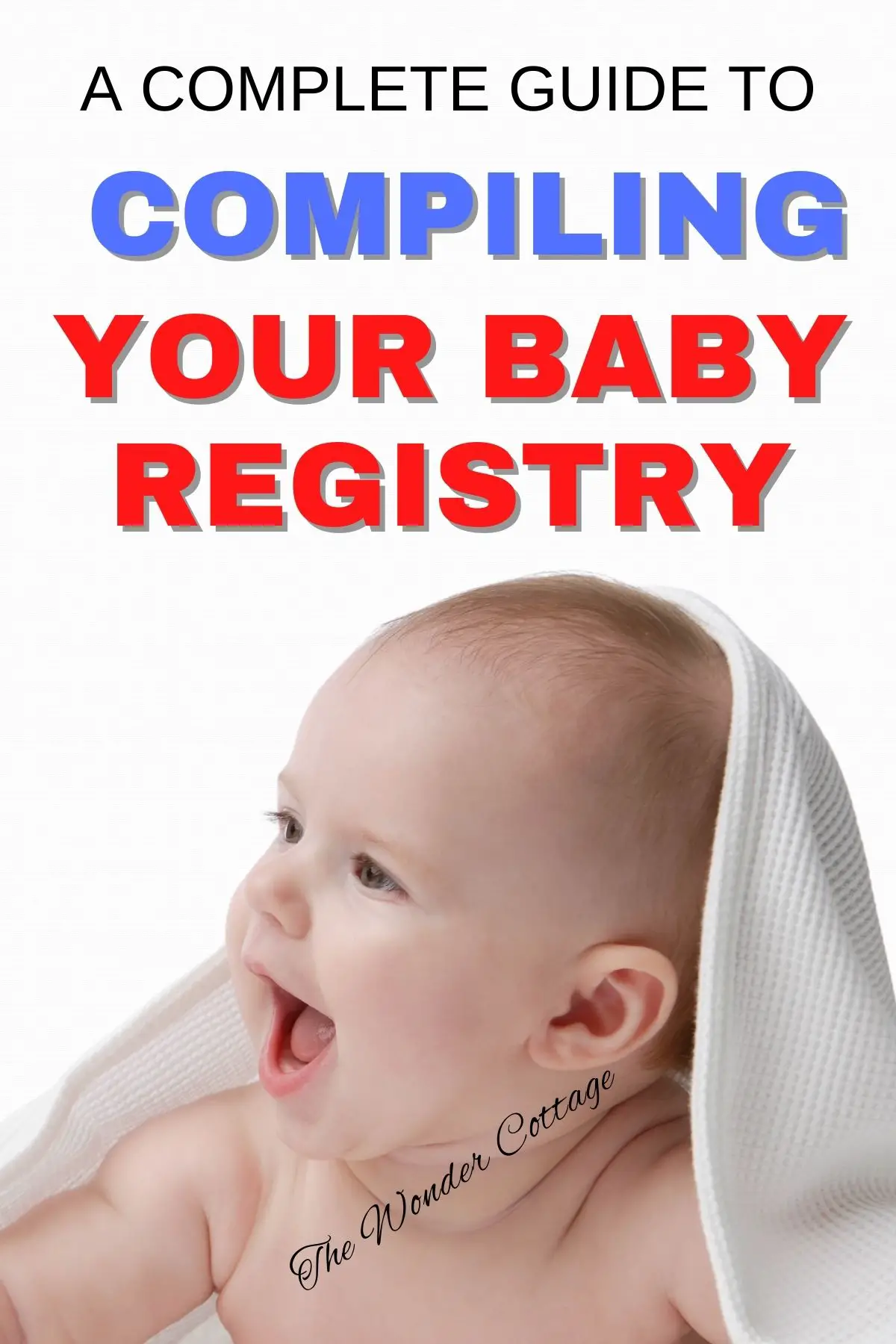 A Complete Guide To Compiling Your Baby Registry