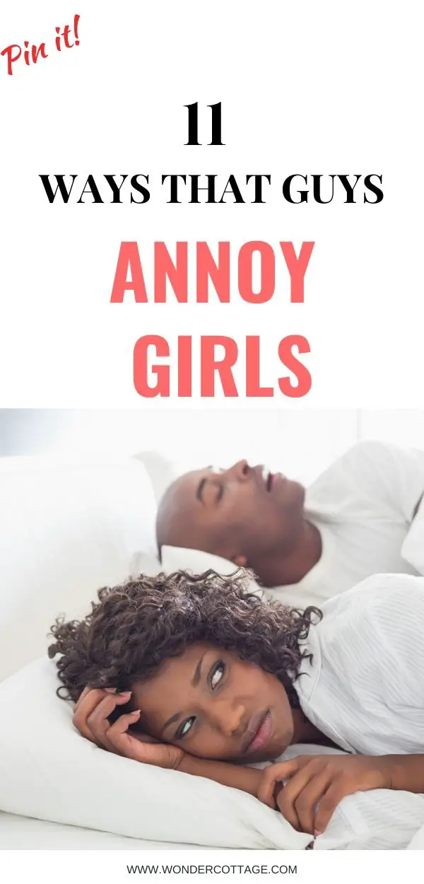 how guys annoy girls
