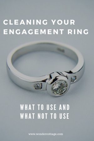 HOW TO CLEAN YOUR ENGAGEMENT RING - The Wonder Cottage