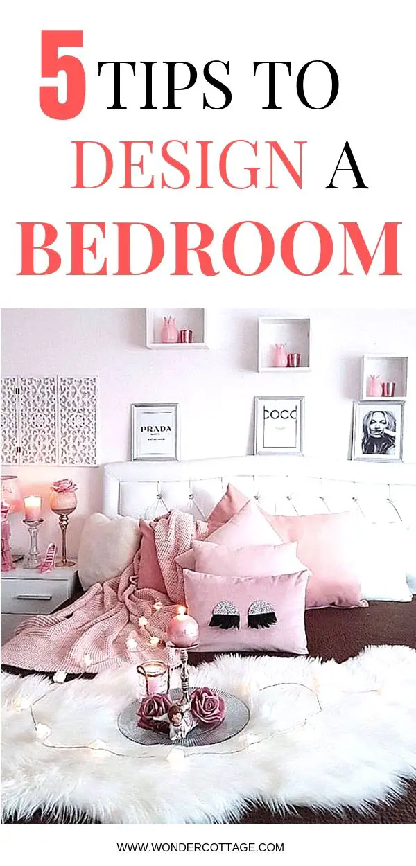 How To Design A Bedroom - The Wonder Cottage