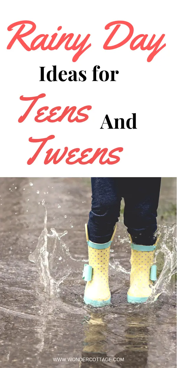 13-engaging-rainy-day-ideas-for-teens-and-tweens-say-goodbye-to