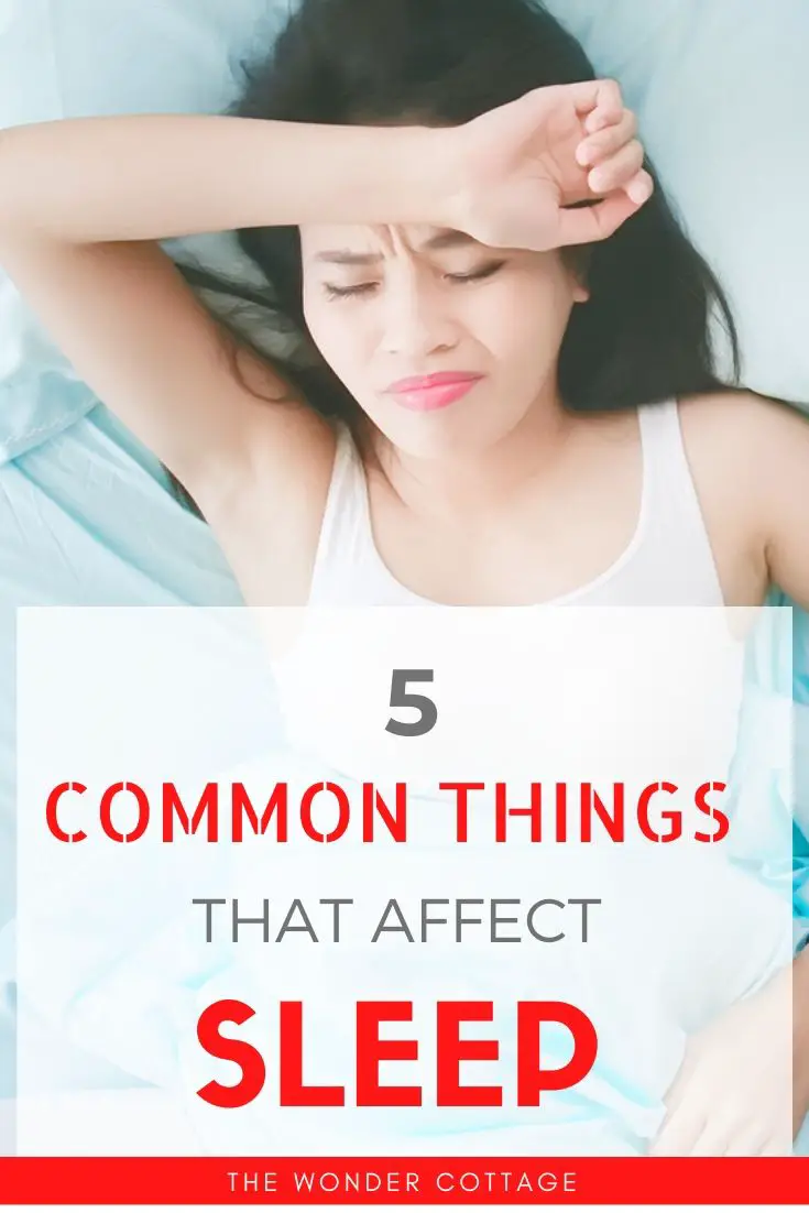 common things that affect sleep