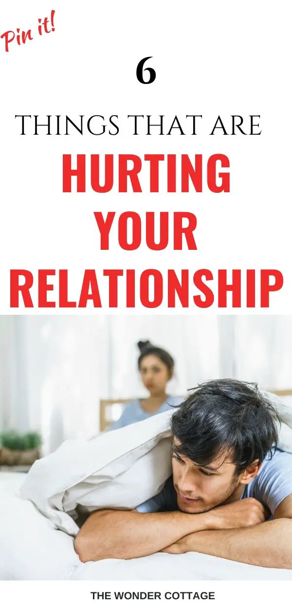 things that are hurting your relationship