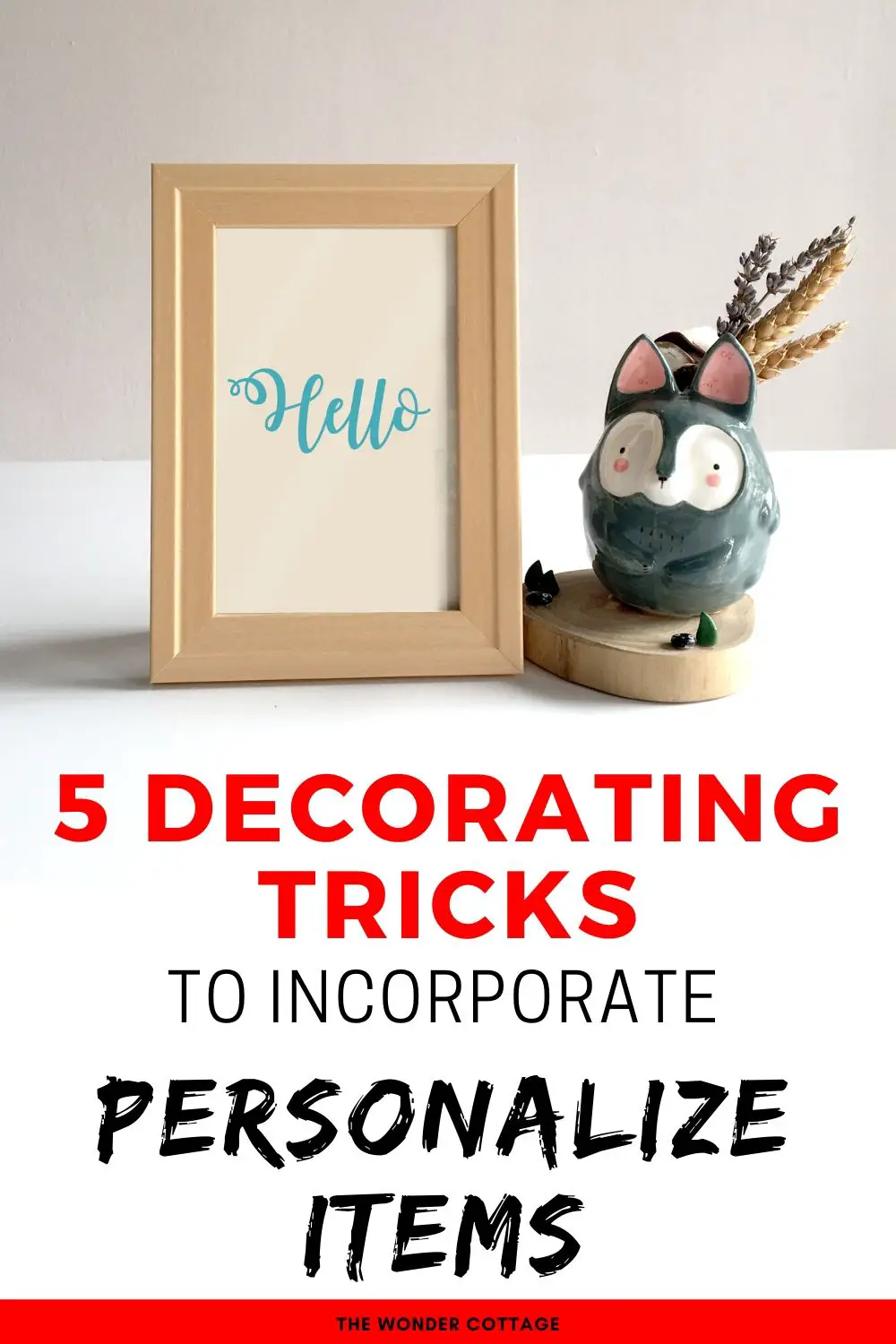5 tricks to incorporate personalize items into your home