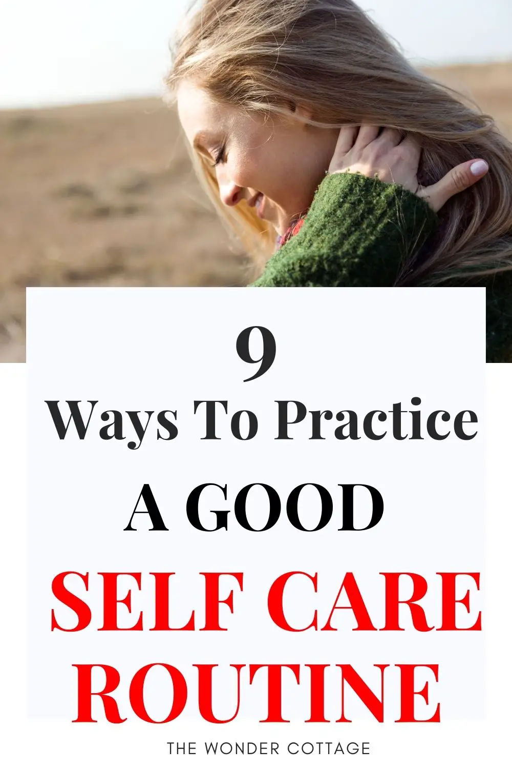 9 ways to practice a good self care routine