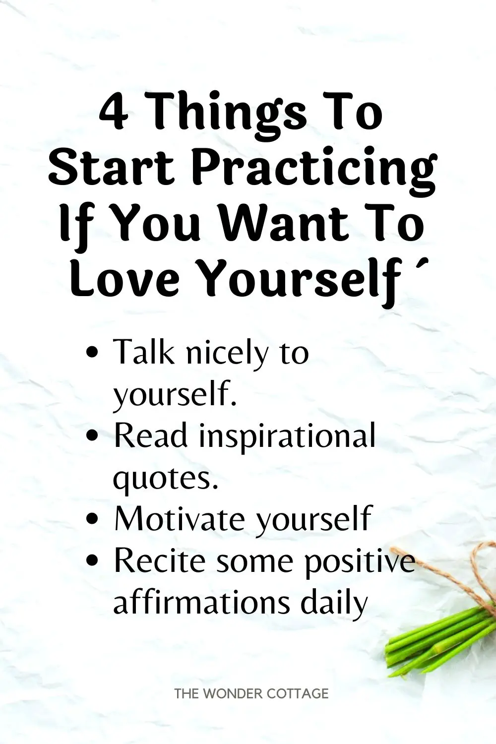 4 things to start practicing if you want to love yourself