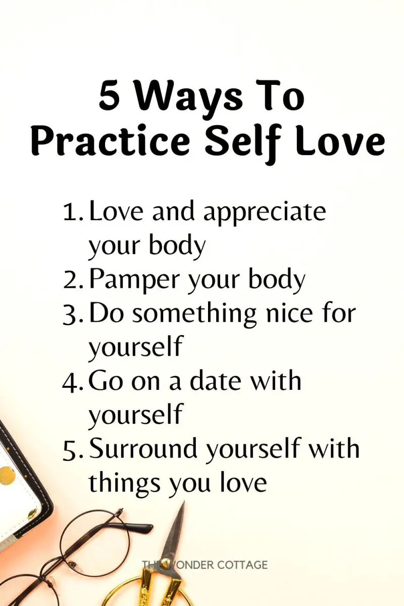 5 Ways To Practice Self-Love - The Wonder Cottage