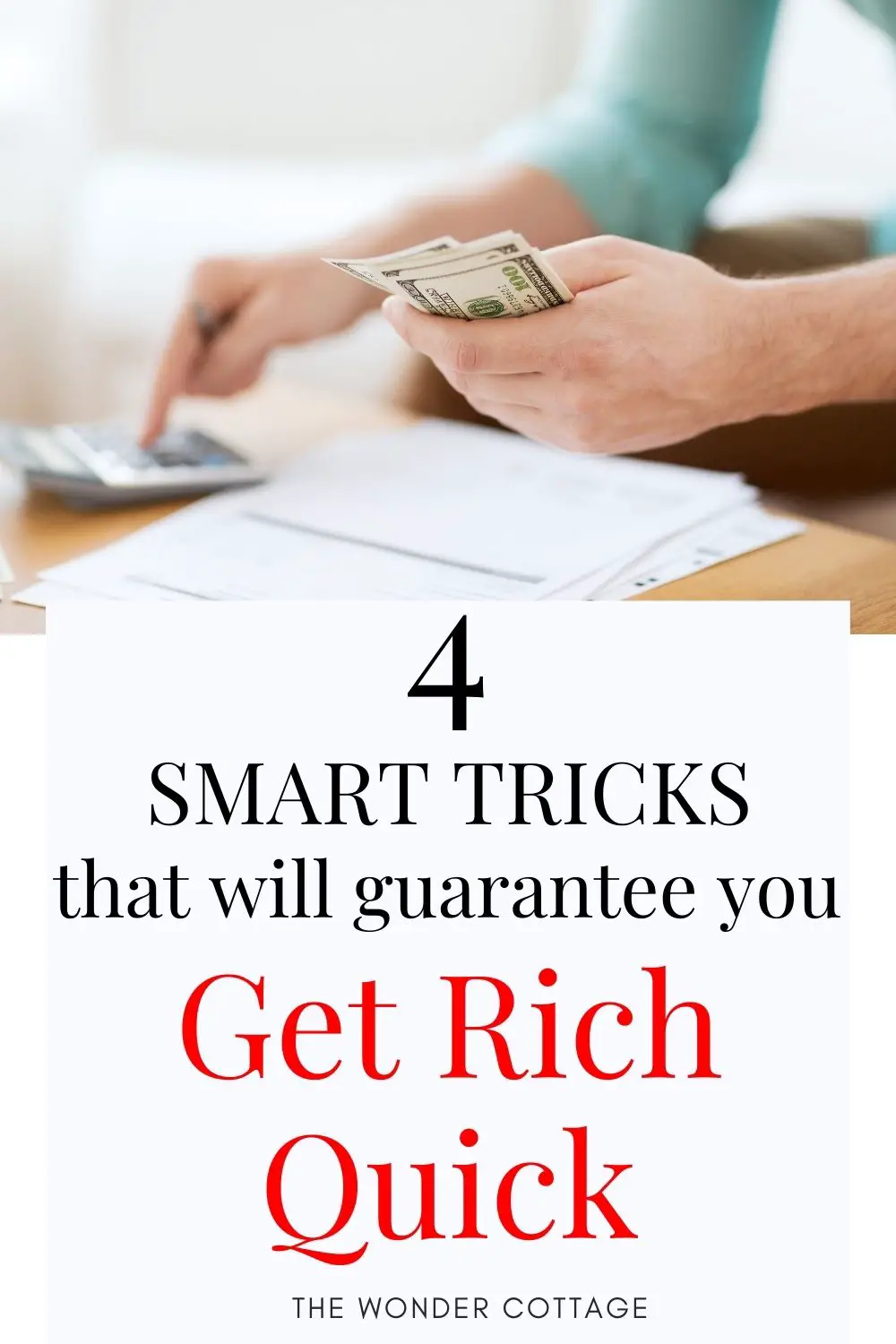 4 smart tricks that will guarantee you get rich quick