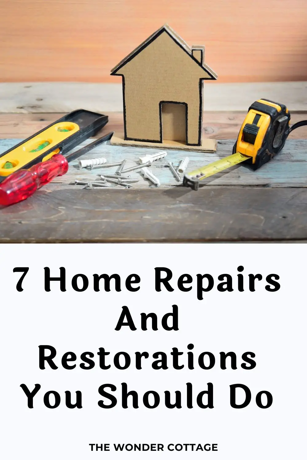 7 home repairs and restorations you should do