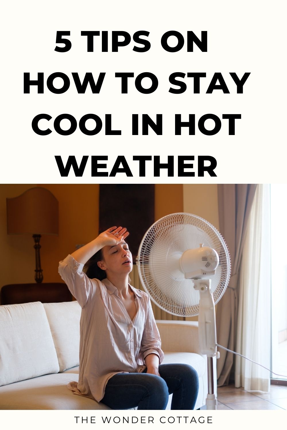 5 tips on how to stay cool in hot weather