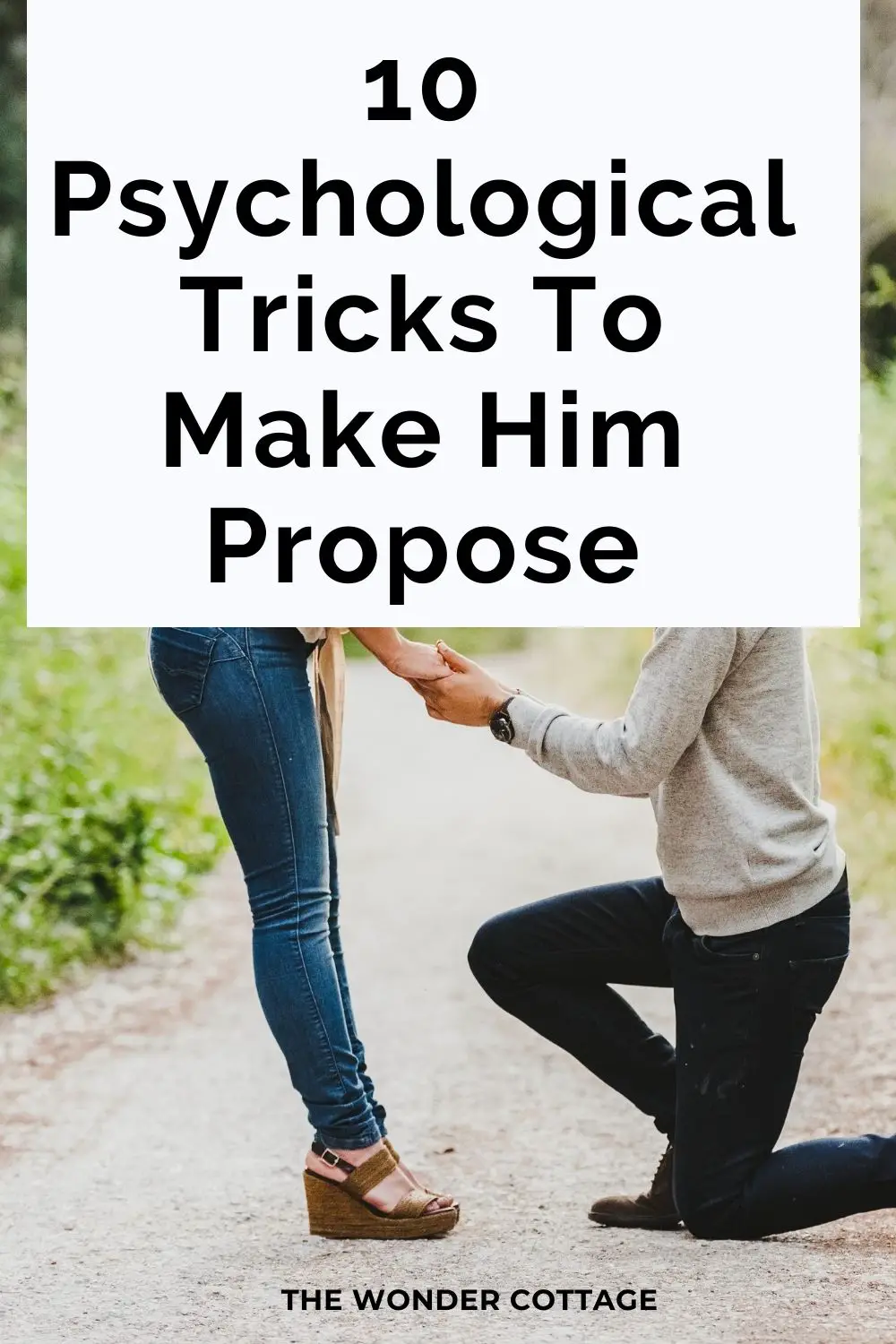 10 psychological tricks to make him propose