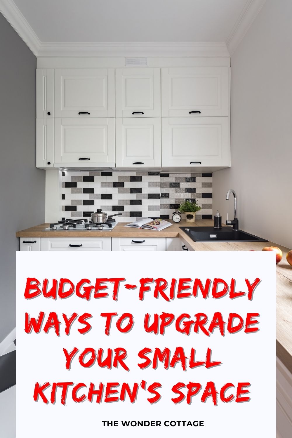 budget friendly ways to upgrade your small kitchen