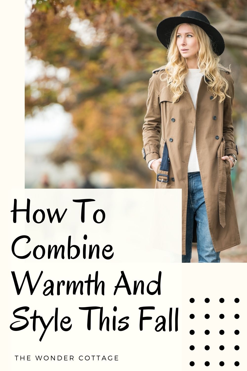 How to combine warmth and style this fall