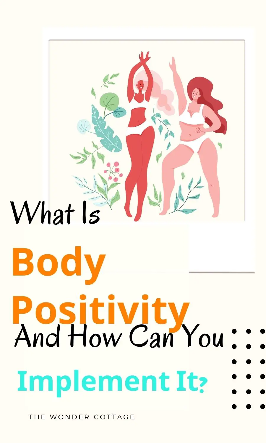 What Is Body Positivity And How Can You Implement It?