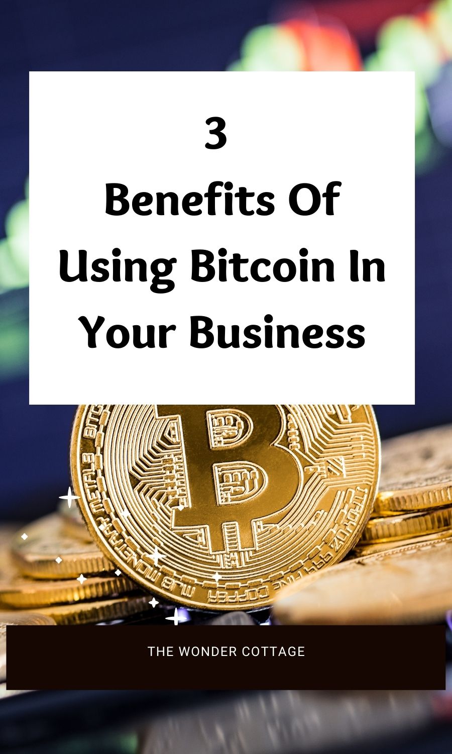 3 benefits of using bitcoin in your business