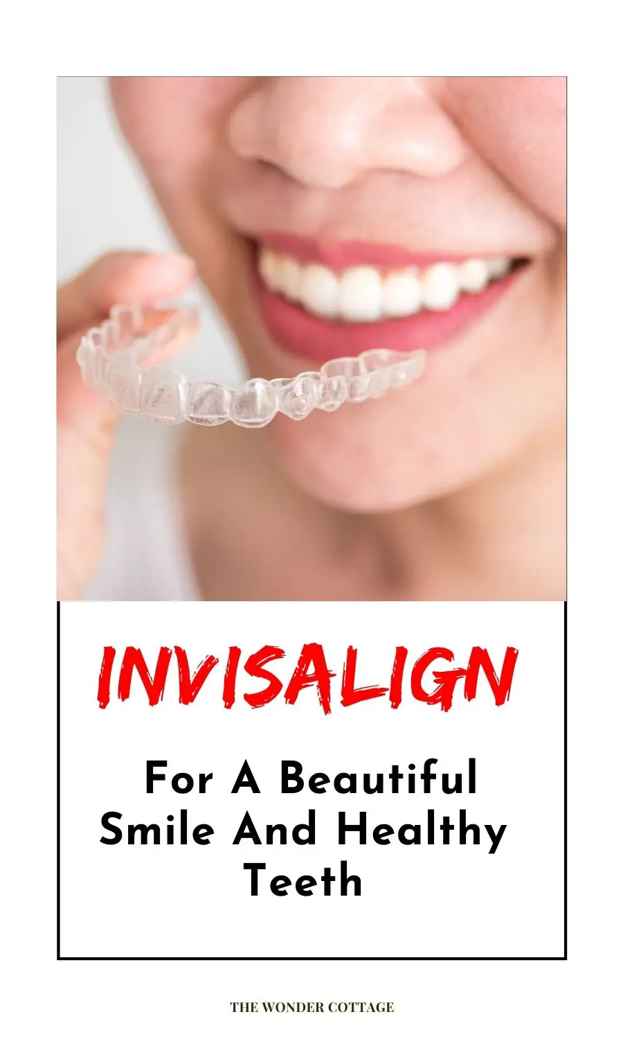 Invisalign For A Beautiful Smile And Healthy Teeth