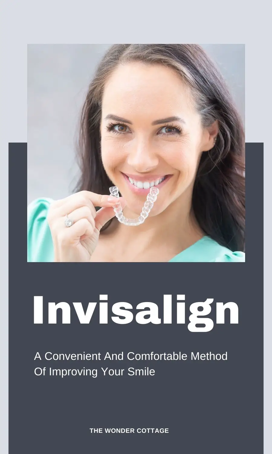Invisalign – A Convenient And Comfortable Method Of Improving Your Smile
