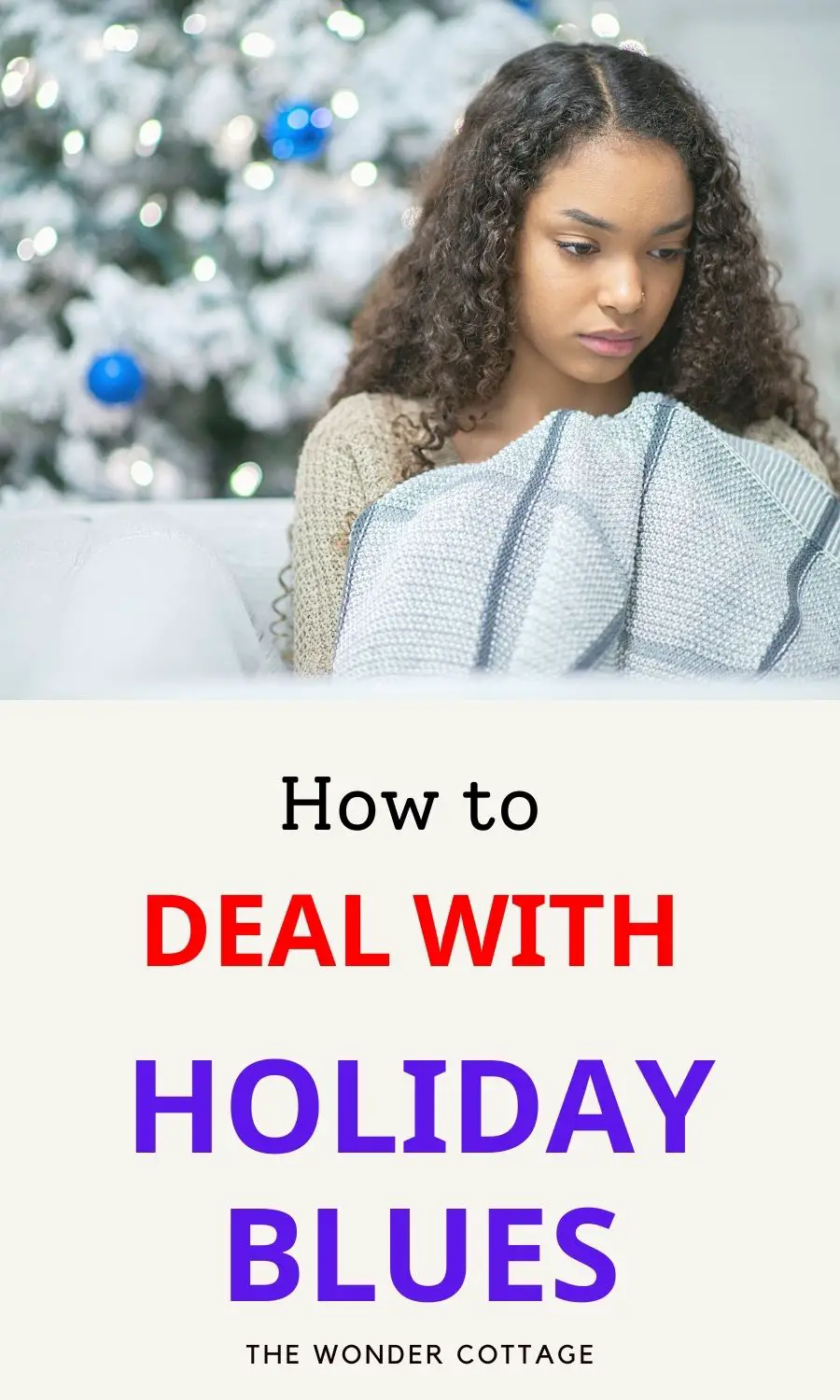 How to deal with the holiday blues