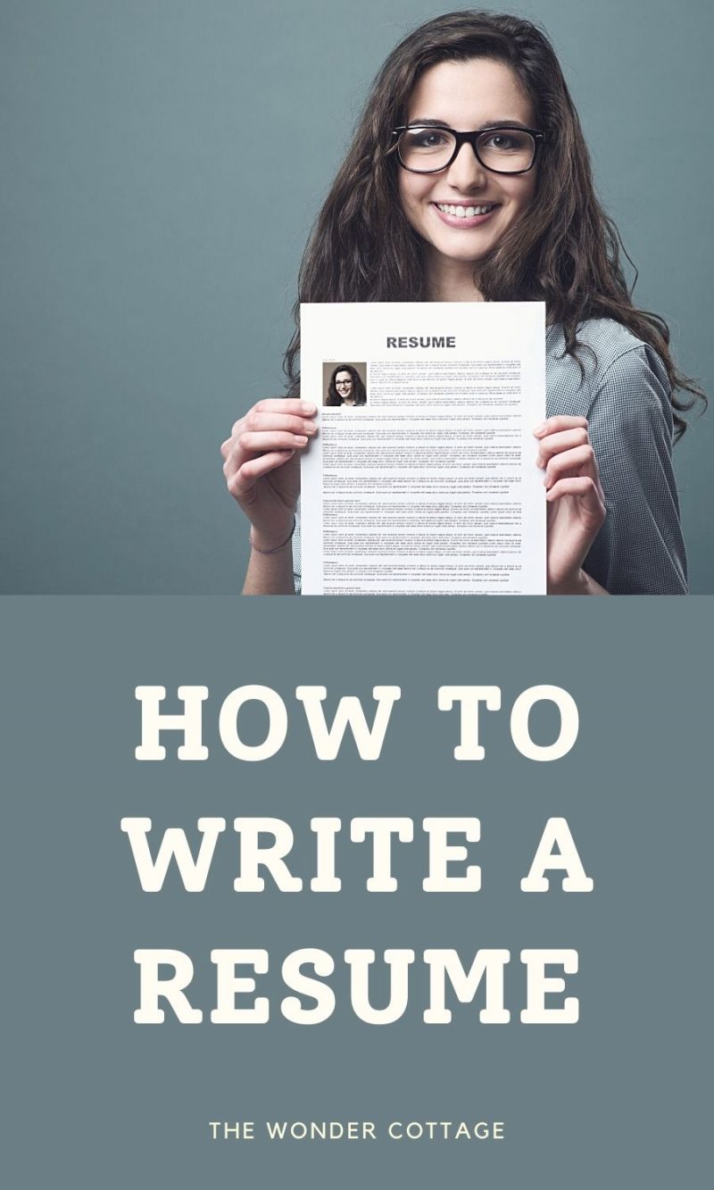 How To Write A Resume: Complete Guide - The Wonder Cottage