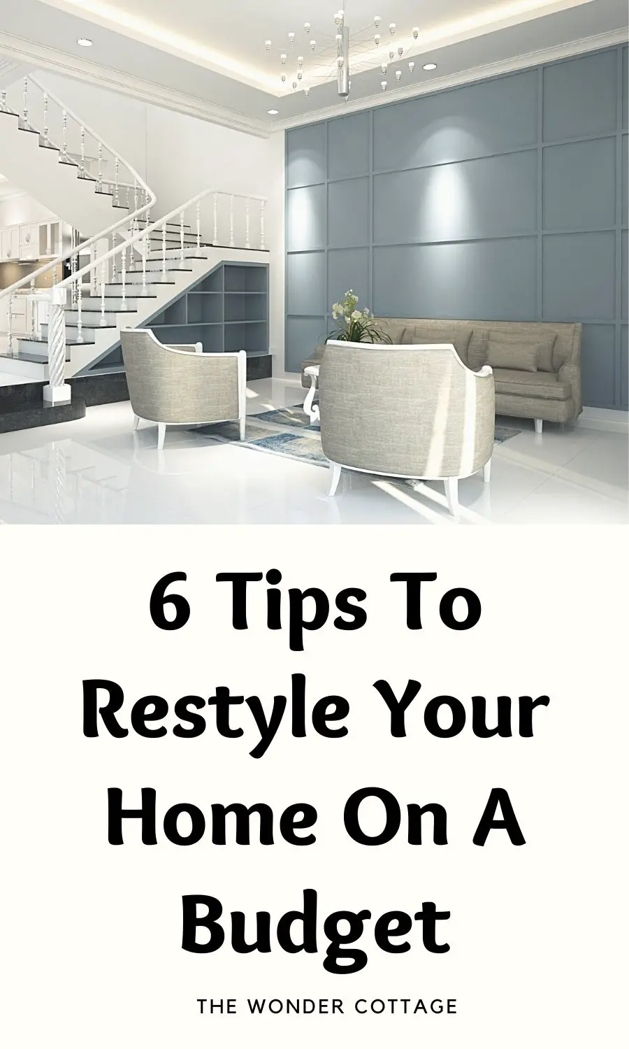6 Tips To Restyle Your Home on a budget