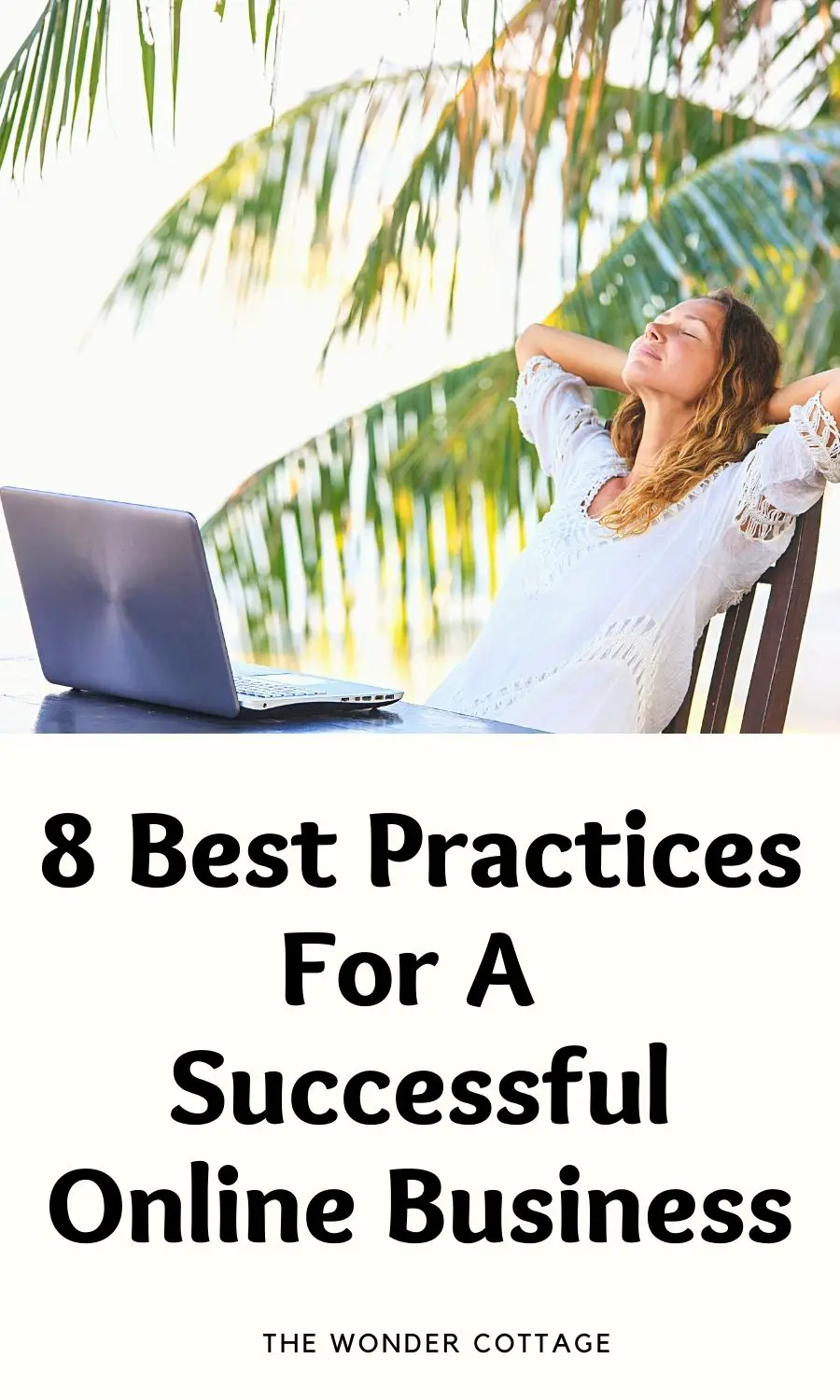 8 Best Practices For A Successful Online Business