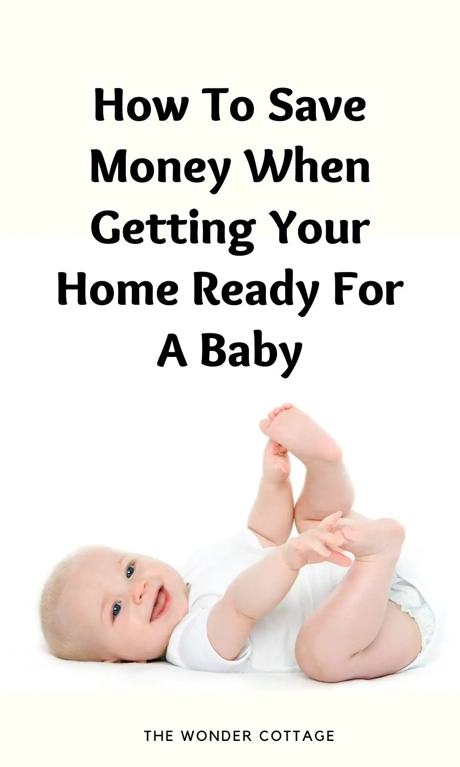 How To Save Money When Getting Your Home Ready For A Baby