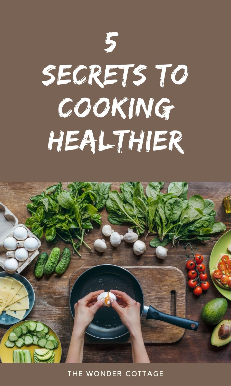 5 secrets to cooking healthier