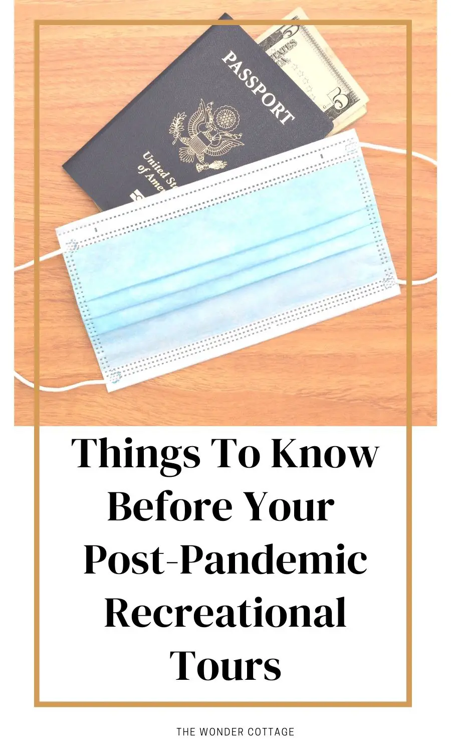 Things To Know Before Your Post-Pandemic Recreational Tours