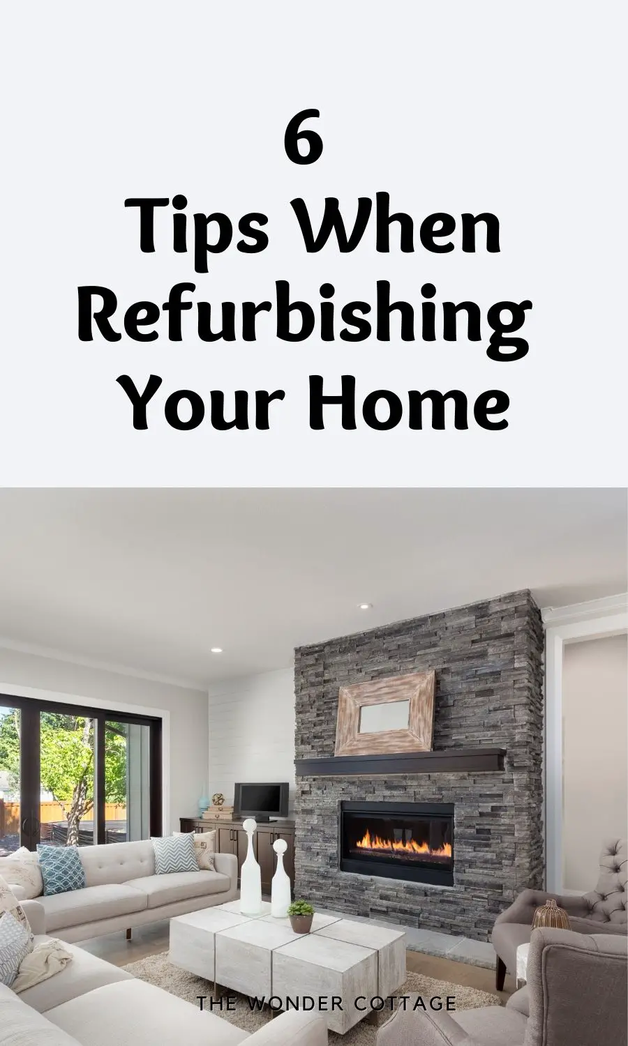 6 Tips When Refurbishing Your Home