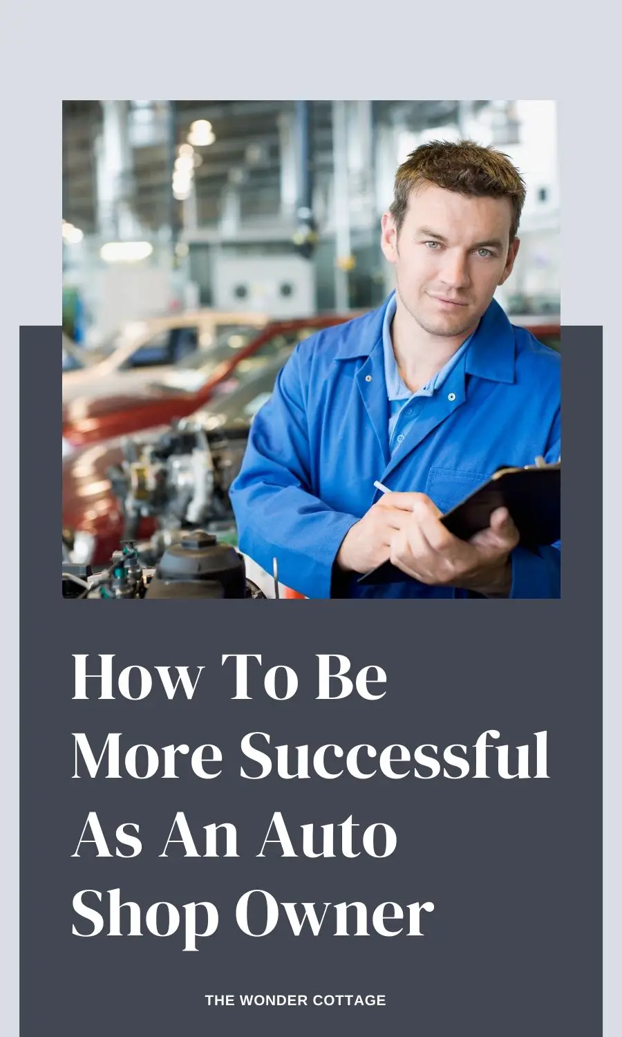 How To Be More Successful As An Auto Shop Owner