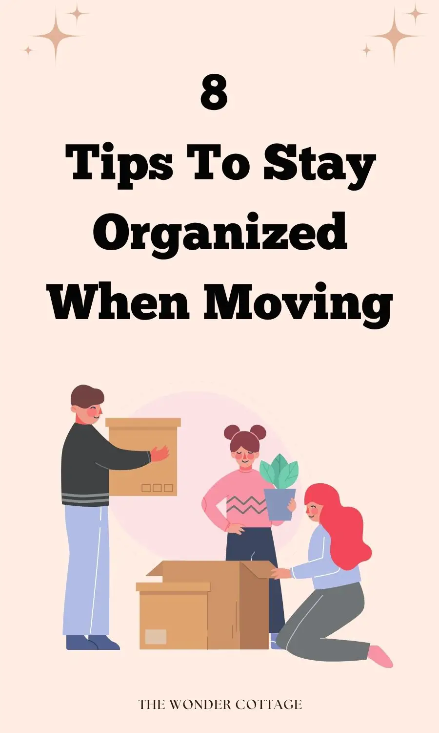8 tips to stay organized when moving