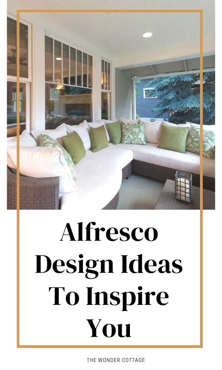 Alfresco Design Ideas To Inspire You