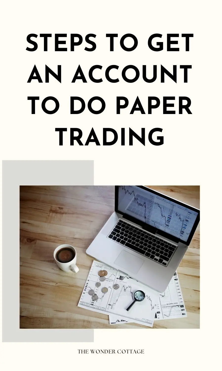 Steps To Get An Account To Do Paper Trading