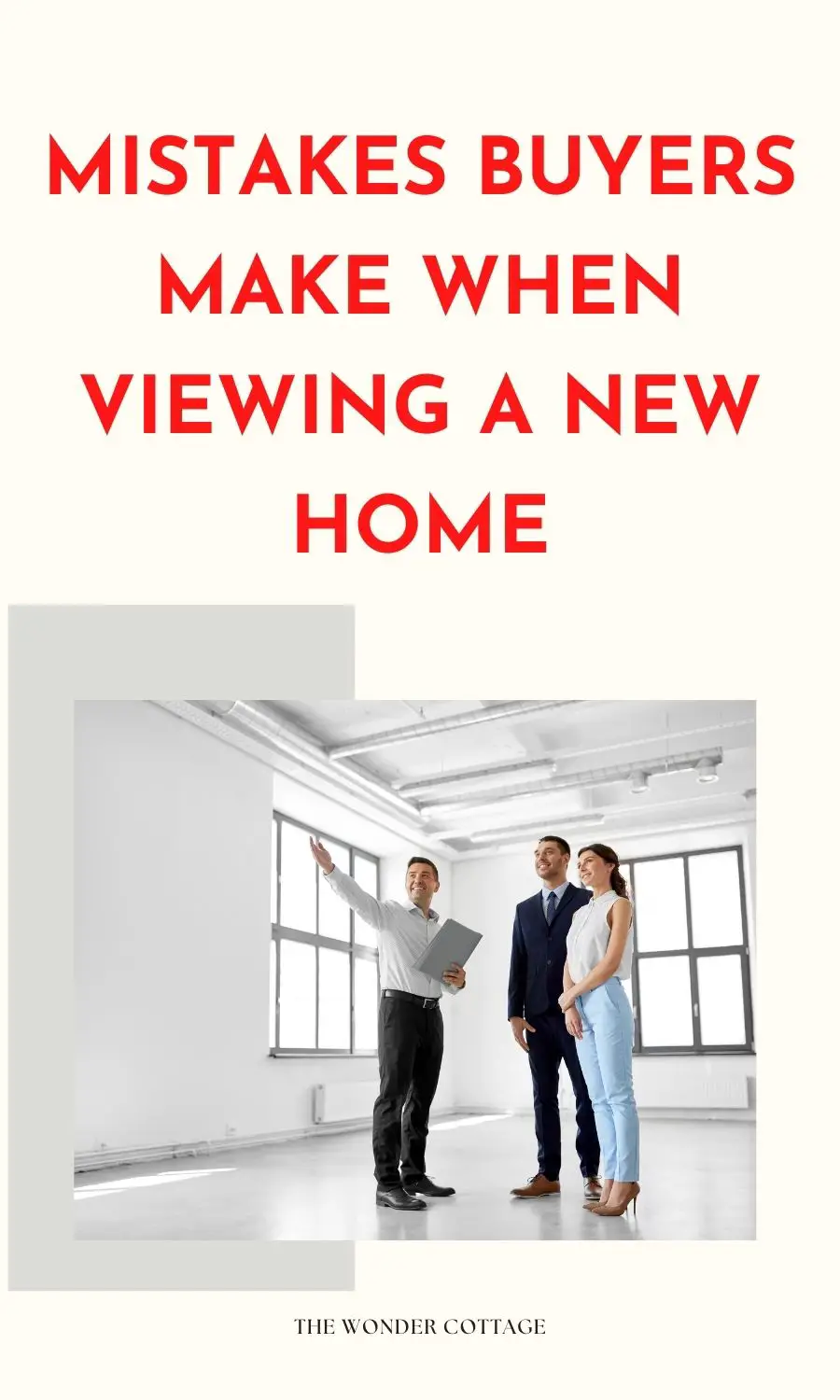 Mistakes Buyers Make When Viewing A New Home