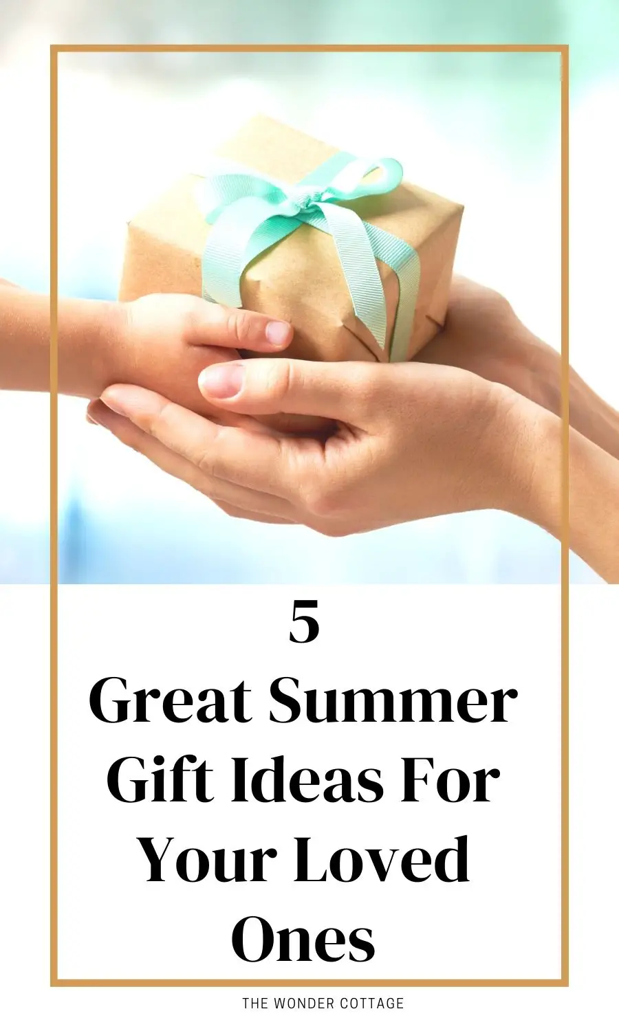 Some Great Summer Gift Ideas For Your Loved Ones