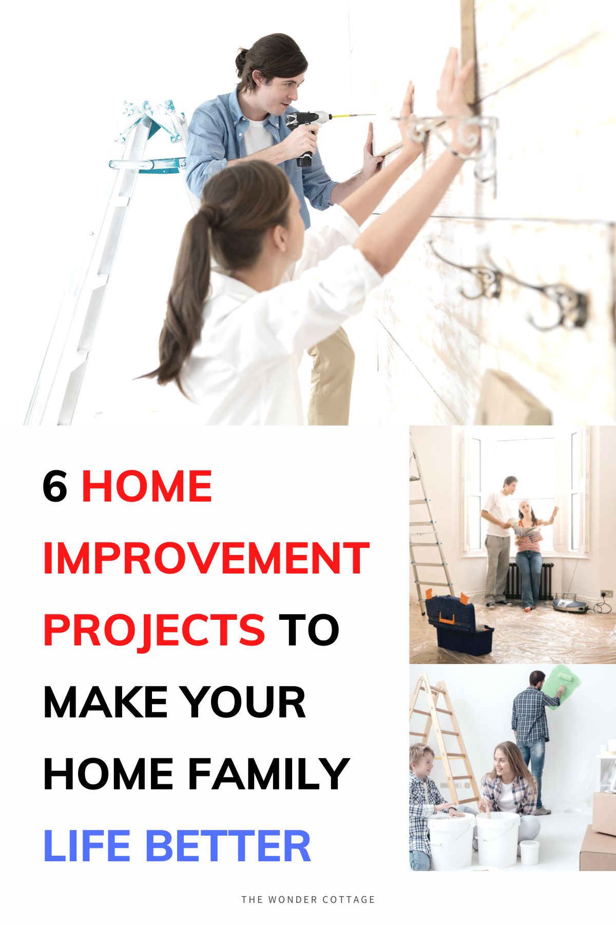 6 Home Improvement Projects To Make Your Home Family Life Better