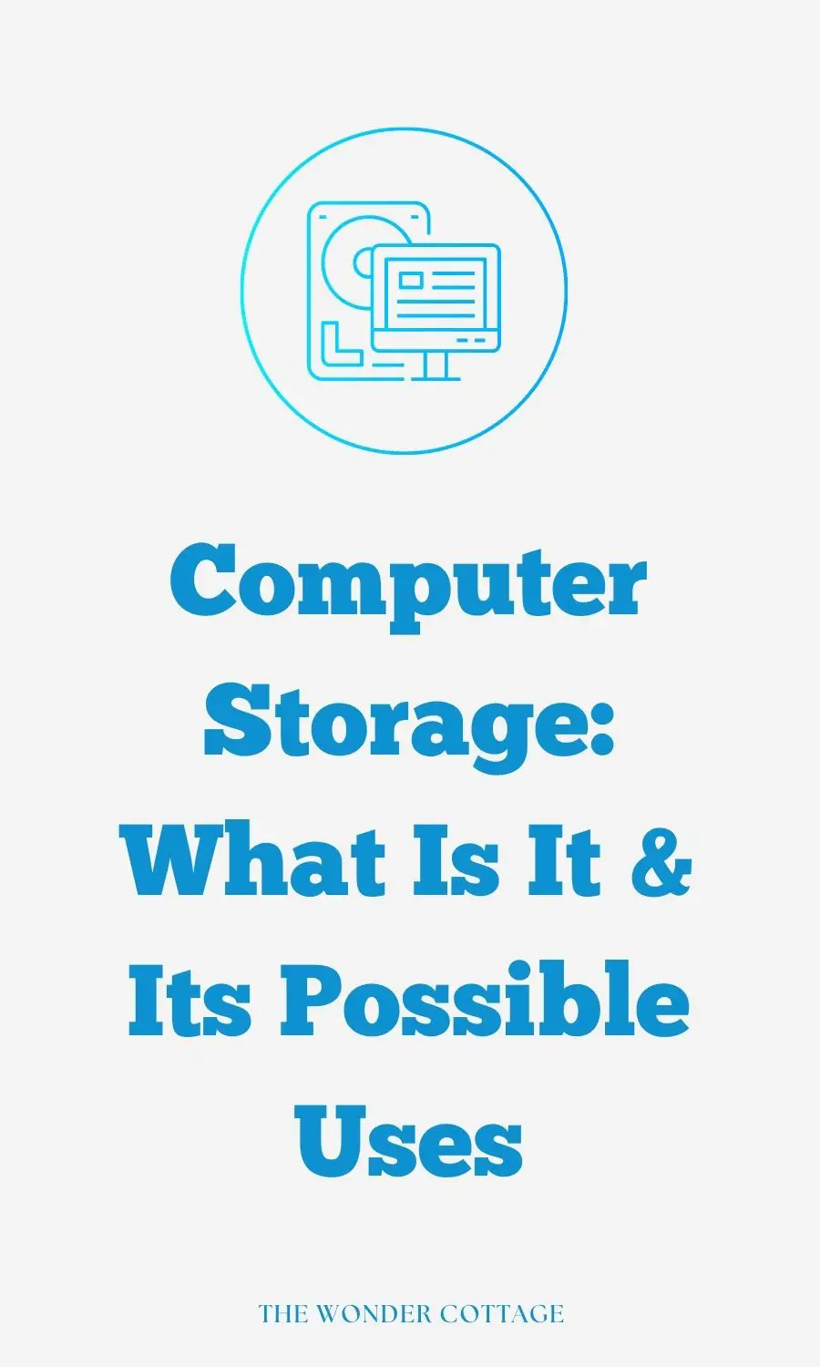 Computer Storage: What Is It & Its Possible Uses