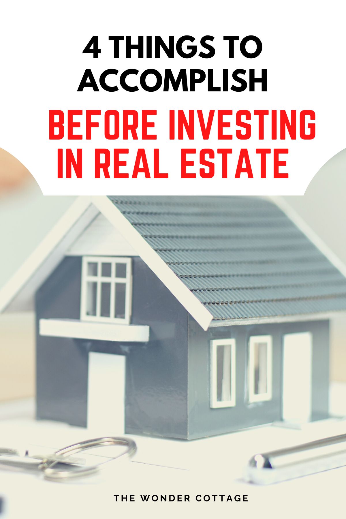 4 Things To Accomplish Before Investing In Real Estate