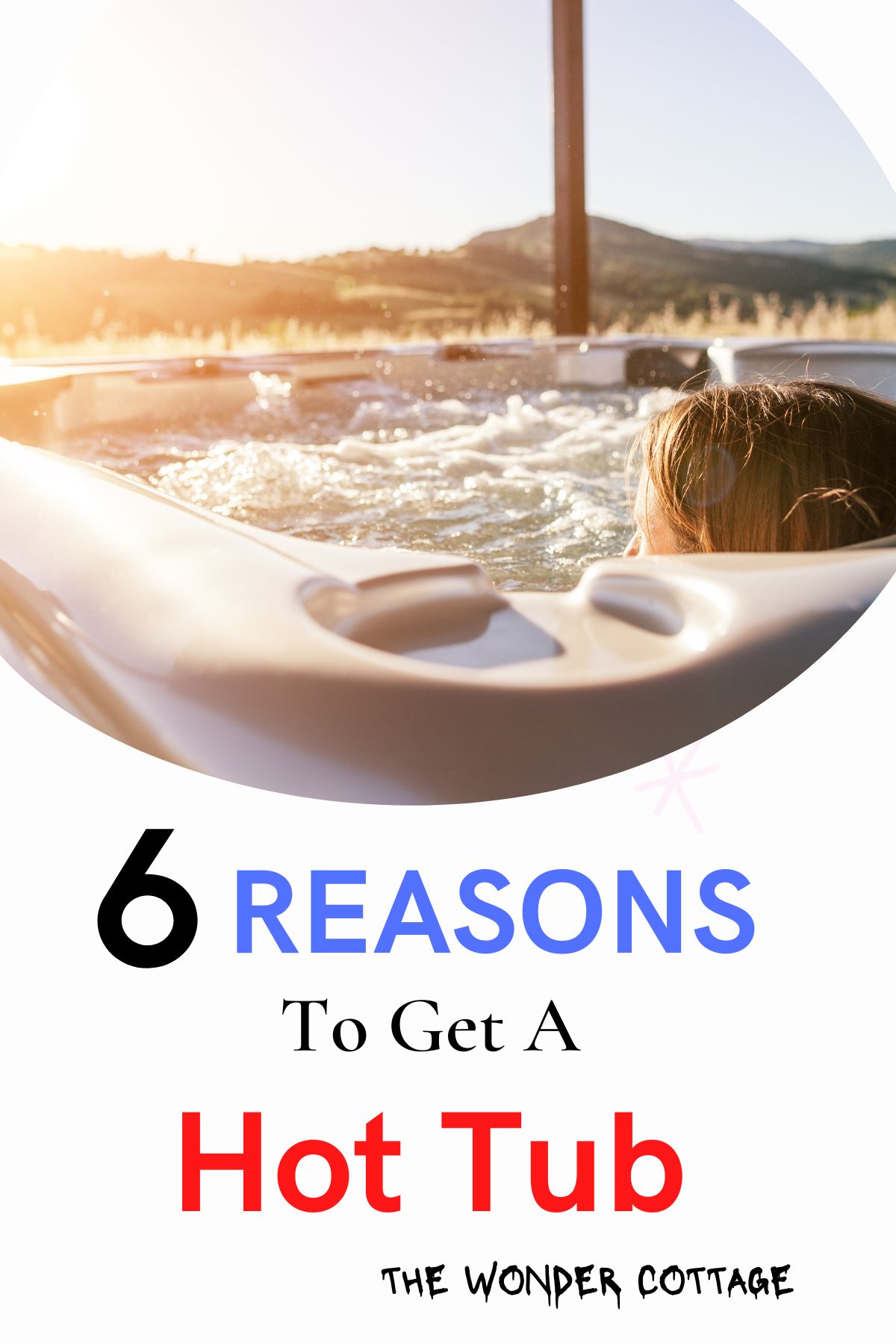 6 Reasons to Get a Hot Tub