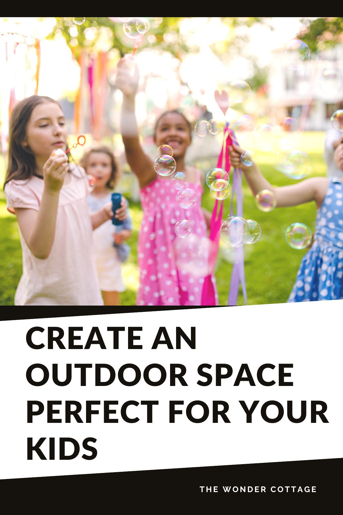 Some Ways To Create An Outdoor Space Perfect For Your Kids