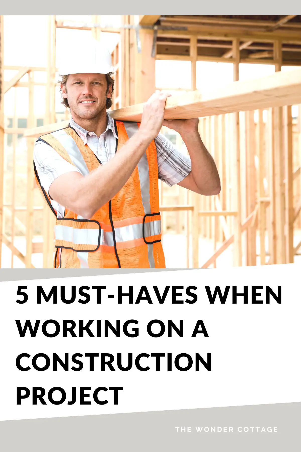 5 Must-Haves When Working On A Construction Project