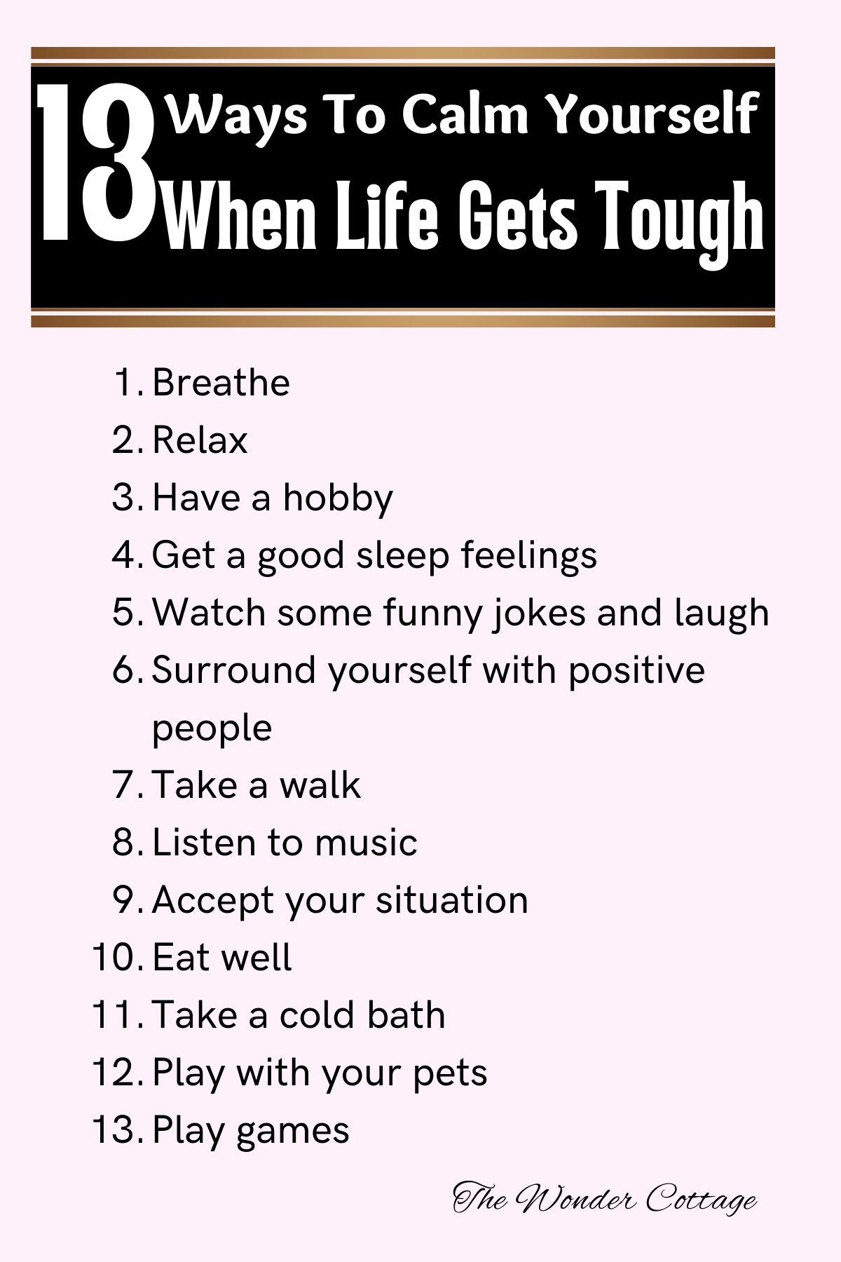 13 Ways To Calm Yourself When Life Gets Tough