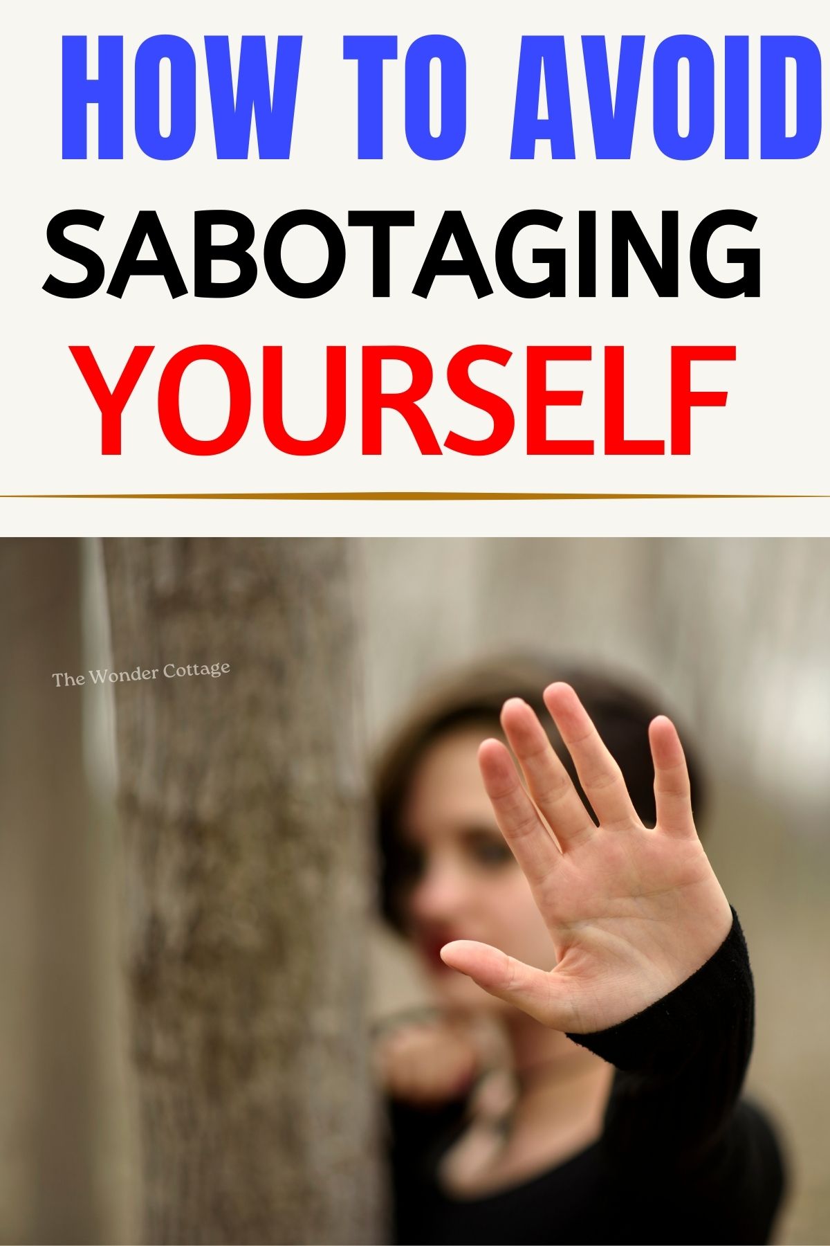 How To Avoid Sabotaging Yourself