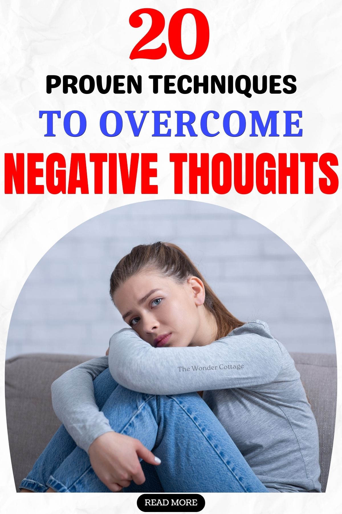 20 Proven Techniques To Overcome Negative Thoughts